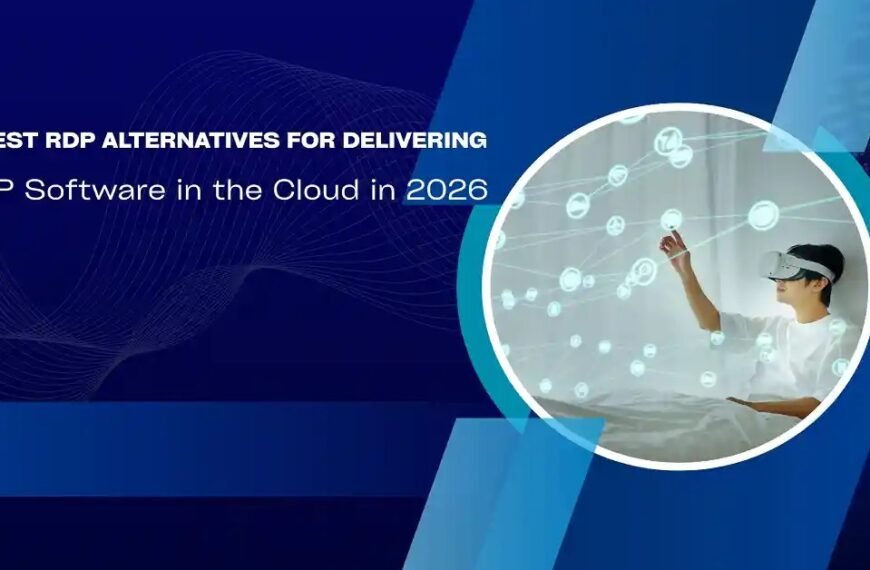 5 Best RDP Alternatives for Delivering ERP Software in the Cloud in 2026